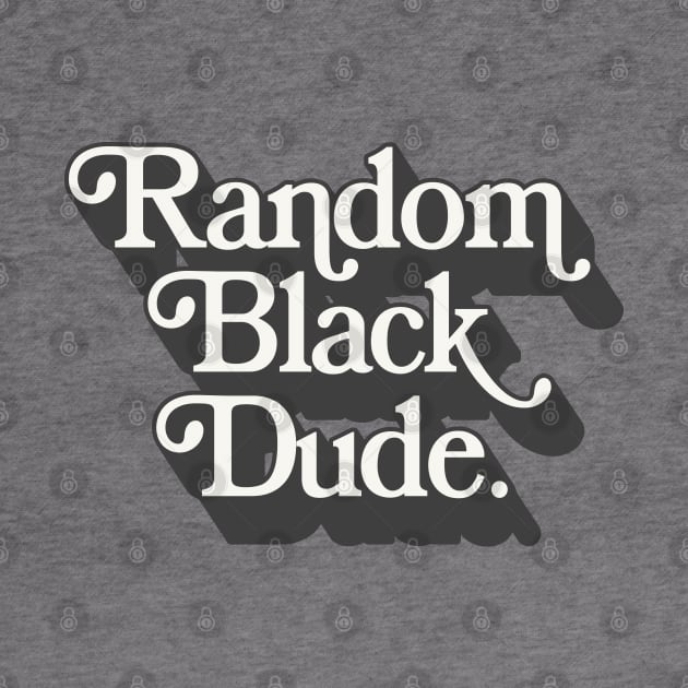 Random Black Dude by DankFutura